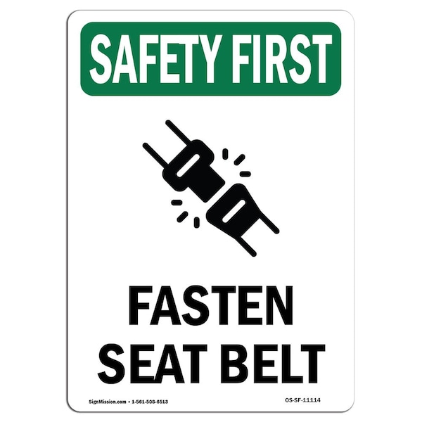 OSHA Sign, Fasten Seat Belt W/ Symbol, 24in X 18in Rigid Plastic, 18" W, 24" H, Portrait